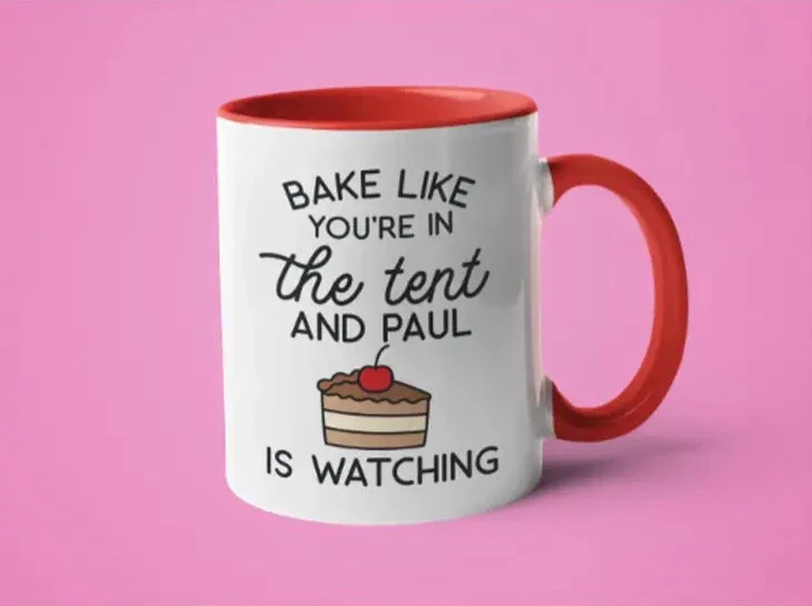 Bake Like You're In The Tent And Paul Is Watching Large Mug 15oz